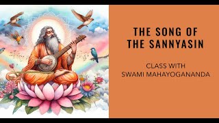 The Song of the Sannyasin · Swami Mahayogananda [upl. by Cerys424]