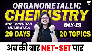 Complete Organometallic Chemistry CSIR NET  CSIR NET 2024  MPH SET 2024  Lekhanshu Singh [upl. by Nevear246]