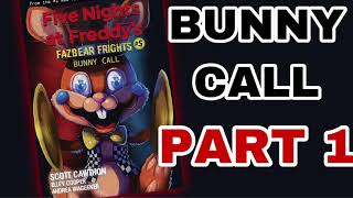 AUDIOBOOK FNAF Bunny Call Part 1 [upl. by Barclay]