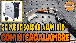 COMO SOLDAR ALUMINIOS CON MICRO ALAMBRE  INVERSOR Z67050 MIGMAGMMATIG 251 AMP [upl. by Theodora]