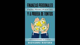 Finanzas Personales Para Principiantes Y A Prueba De Tontos Administrando Tu Dinero  Audiolibro [upl. by Clorinda845]