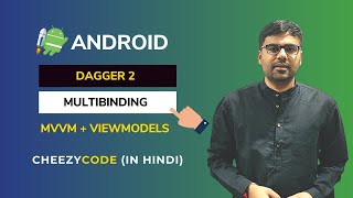 Dagger 2 Multibinding in Android  MVVM ViewModels  CheezyCode Hindi [upl. by Donough518]