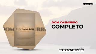 Áudio Book MACHADO DE ASSIS  DOM CASMURRO  AUDIOLIVRO COMPLETO [upl. by Aline116]