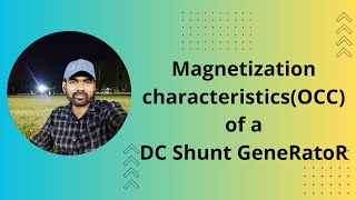 MAGNETIZATION CHARACTERISTICS OF A DC SHUNT GENERATOR [upl. by Terrag]