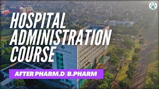 Hospital Management Courses after PharmD  BPharm  MHA  MBA  HM [upl. by Leterg]