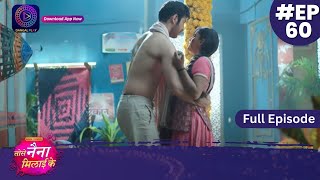 Tose Nainaa Milaai Ke  9 November 2023  Full Episode 60  Dangal TV [upl. by Ayotac710]