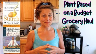 Plant Based on a Budget Grocery Haul Starch SolutionMcDougall Maximum Weight Loss [upl. by Ydnyc]