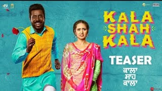 Kala Shah Kala Official Teaser ¦ New Punjabi Movie 2019 ¦ Binnu Dhillon Sargun Mehta ¦ 14 Feb 2019 [upl. by Nilat]