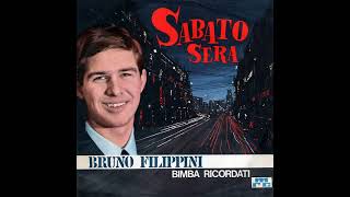 Bruno Filippini  Sabato Sera [upl. by Sudnor]