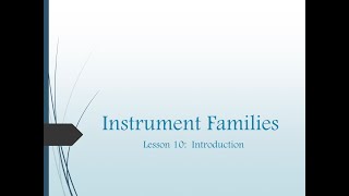 Instrument Families Lesson 9 Introduction [upl. by Riddle]