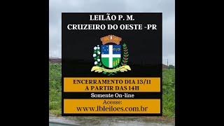 Leilão da P M CRUZEIRO DO OESTEPR  EDITAL DE LEILÃO Nº 022024  PROC ADM 1232024  IMÓVEL [upl. by Nylaras]