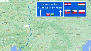 Omówienie trasy z Chorwacji do Polski  Ceny ciekawostki limity prędkości itp [upl. by Dulce294]