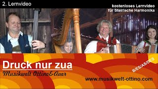 Druck nur zua  2 Lernvideo  Musikwelt  Christian Ottino amp Heli Auer c 2022 [upl. by Aihsoem686]