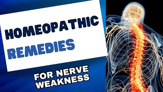 Homeopathic Remedies for Nerve Weakness What You Need to Know [upl. by Danice38]