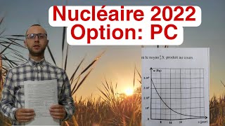 correction examen national 2022 partie  nucléaire تصحيح النووي في الامتحان الوطني [upl. by Zeralda216]