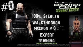 Splinter Cell Double Agent  Xbox 100 Stealth Walkthrough  Expert  Training  CenterStrain01 [upl. by Barb]