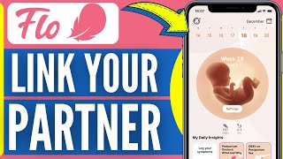 How To Link Your Partner On Flo App 2024 [upl. by Elexa]