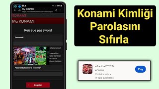 Parolamı Unuttum veya Konami ID Parolasını Sıfırlama Nasıl Düzeltilir  eFootball 2024 Mobil [upl. by Dronel540]