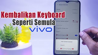 Cara Mengembalikan Keyboard Seperti Semula HP Vivo [upl. by Caton]