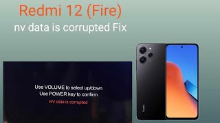 Redmi 12 Fire nv data is corrupted Fix [upl. by Conrad729]