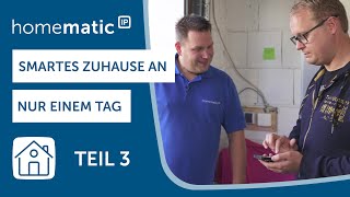 Homematic IP  Smarte Sicherheit Licht und Zutritt  Smartes Zuhause an einem Tag Teil 3 [upl. by Hull361]