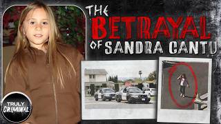 The Betrayal Of Sandra Cantu [upl. by Ardnusal981]