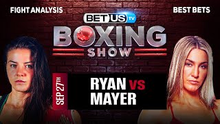 Sandy Ryan vs Mikaela Mayer  Boxing Expert Predictions Boxing Picks amp Best Bets [upl. by Eelana]