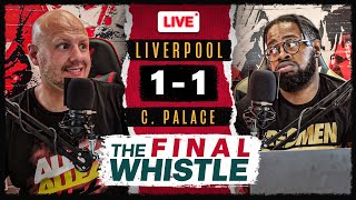 Liverpool 11 Crystal Palace  The Final Whistle [upl. by Legir]