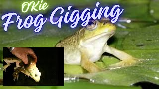 Okie Frog Gigging [upl. by Tiga]