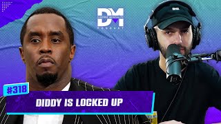 The Diverse Mentality Podcast 318  Diddy Is Locked Up [upl. by Annirtak]