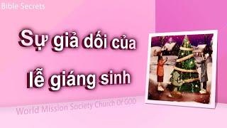 Sự giả dối của lễ giáng sinh  Hội Thánh của Đức Chúa Trời [upl. by Lenni328]