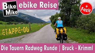 Die Tauern Radweg Runde  Etappe 6  FAZIT  Lohnt sich der Radweg  Von Bruck nach Krimml [upl. by Tibbetts685]