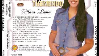 CD PODEROSO E TREMENDO  MARA LIMA [upl. by Edwyna]