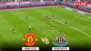 🔴LIVE  MANCHESTER UNITED vs NEWCASTLE LIVE I ENGLISH PREMIER LEAGUE 202324 [upl. by Irab]