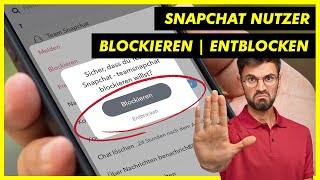 Snapchat Nutzer blockieren 🚫 und blockierte Personen freigeben ✅ [upl. by Milda]