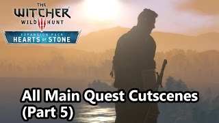 The Witcher 3  Hearts of Stone All Main Quest Story Scenes Part 55 [upl. by Yecats95]