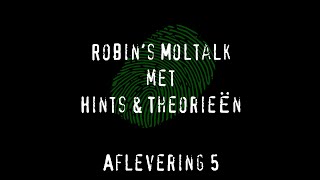 Is iedereen aan het mollen  Robins Moltalk  Wie is de Mol Hints en Theorieën 5 [upl. by Leirbag951]