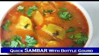 Quick Sambar Recipe  Sorakaya Sambar in pressure Cooker  Sorakkai Sambar [upl. by Delanie38]