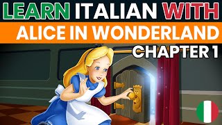 Alice nel paese delle Meraviglie  Audiolibro  Learn Italian  audio ITALIANO e testo in ITA e ENG [upl. by Marne]