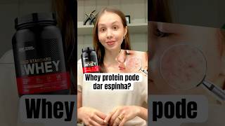 Whey protein x acne Tem relação wheyprotein nutricionista cuidadoscomapele dieta [upl. by Larry824]