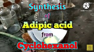 Synthesis of Adipic acid from Cyclohexanol by Oxidation [upl. by Wichman]