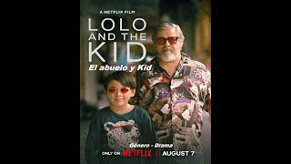 El abuelo y Kid  Lolo and the Kid  2024  Trailer Pelicula  Español Latino [upl. by Kaule]