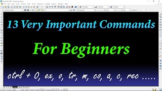 13 Basic amp Important Commands For Beginners  Regular Use in 2D AutoCAD [upl. by Midge]