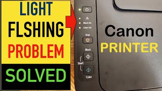 Canon PIXMA Light Blinking Error Problem quotSolvedquot [upl. by Janeta]