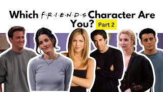 Which Friends Character Matches Your Personality [upl. by Schweiker]