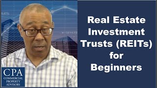 Real Estate Investment Trusts REITs for Beginners [upl. by Sandeep]