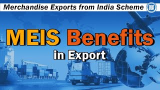 What is MEIS Merchandise Exports from India Scheme Government Benefits in Export [upl. by Marne]