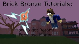 BrickBronze Tutorials How to Find Rotom Fortulose Manor [upl. by Wei]