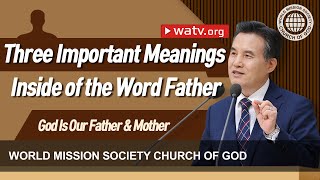 God Is Our Father amp Mother  WMSCOG Church of God Ahnsahnghong God the Mother [upl. by Orpah]