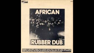 African Rubber Dub  Moving Dub [upl. by Yodlem27]